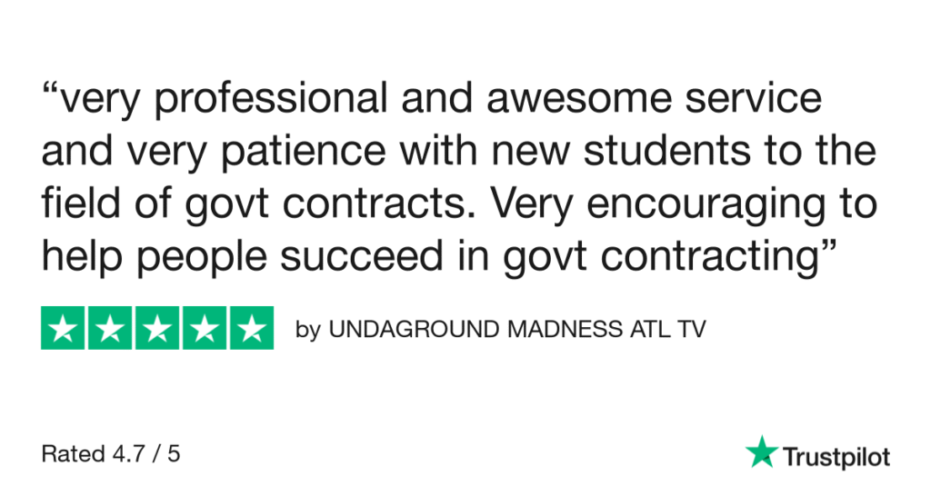 A five-star Trustpilot review by UNDAGROUND MADNESS ATL TV. The review praises "very professional and awesome service" with "very patience with new students to the field of govt contracts," calling it "very encouraging to help people succeed." The overall rating is 4.7 out of 5.