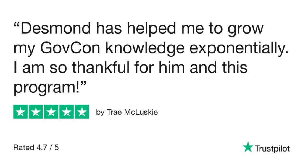 A five-star Trustpilot review by Trae McLuskie. The reviewer expresses thanks to Desmond and his program for helping them grow their "GovCon knowledge exponentially." The overall rating is 4.7 out of 5.