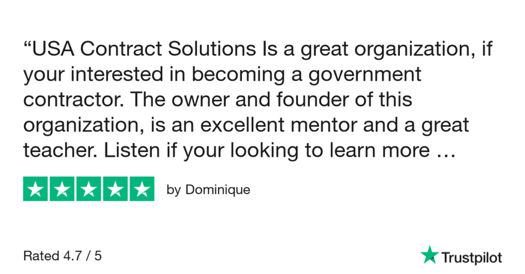 A five-star Trustpilot review by Dominique. The review praises "USA Contract Solutions" as a "great organization" for aspiring government contractors and describes the owner/founder as an "excellent mentor and a great teacher." The overall rating is 4.7 out of 5.