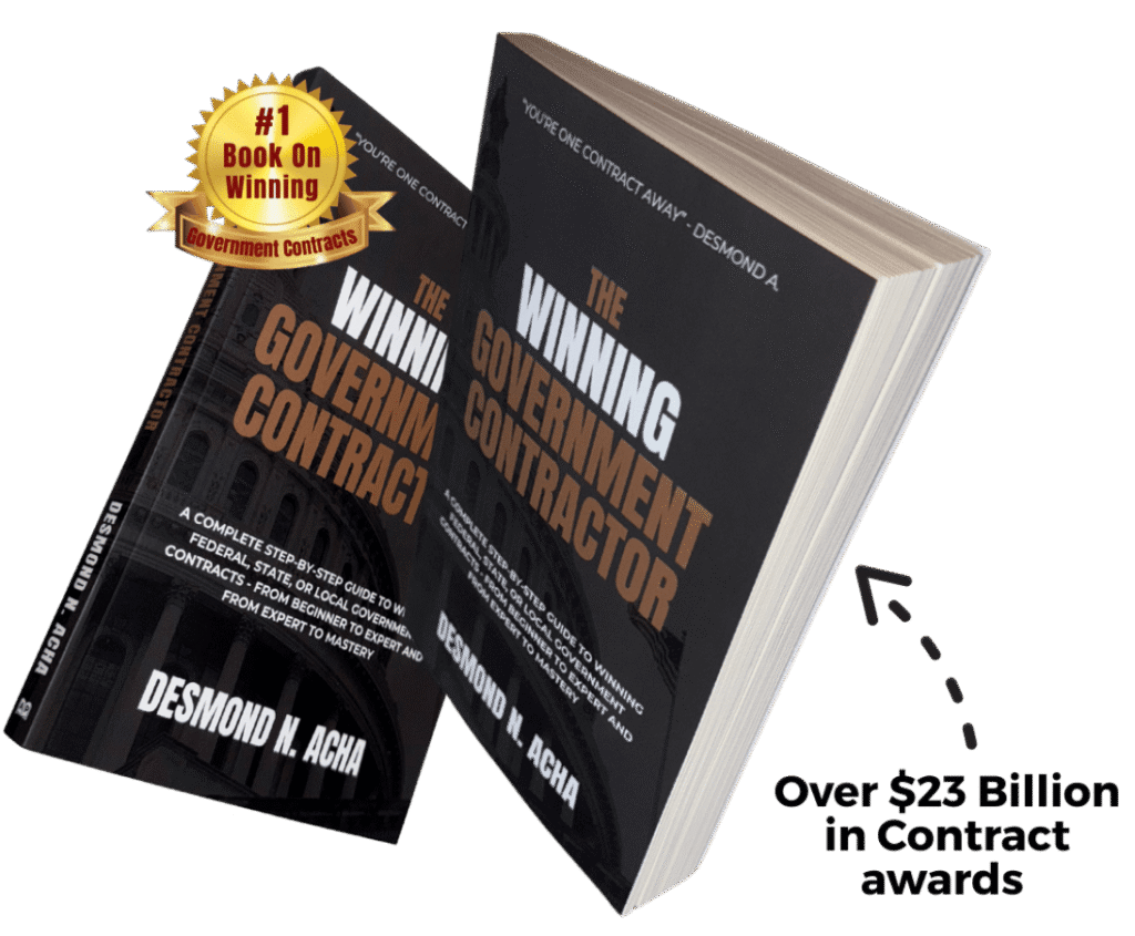 Two copies of the book "The Winning Government Contractor" by Desmond N. Acha, on a transparent background. A gold badge on the left book reads "#1 Book On Winning Government Contracts." Below the books, a dotted arrow points to text that says "Over $23 Billion in Contract awards.